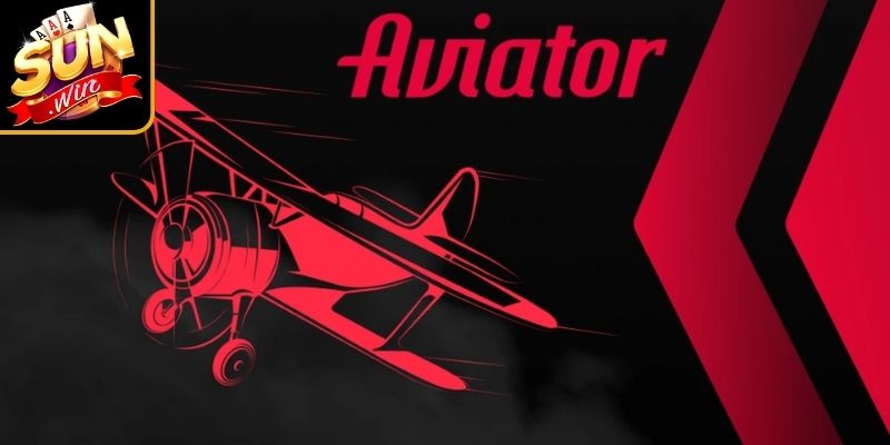 Tổng quan game Aviator Sunwin
